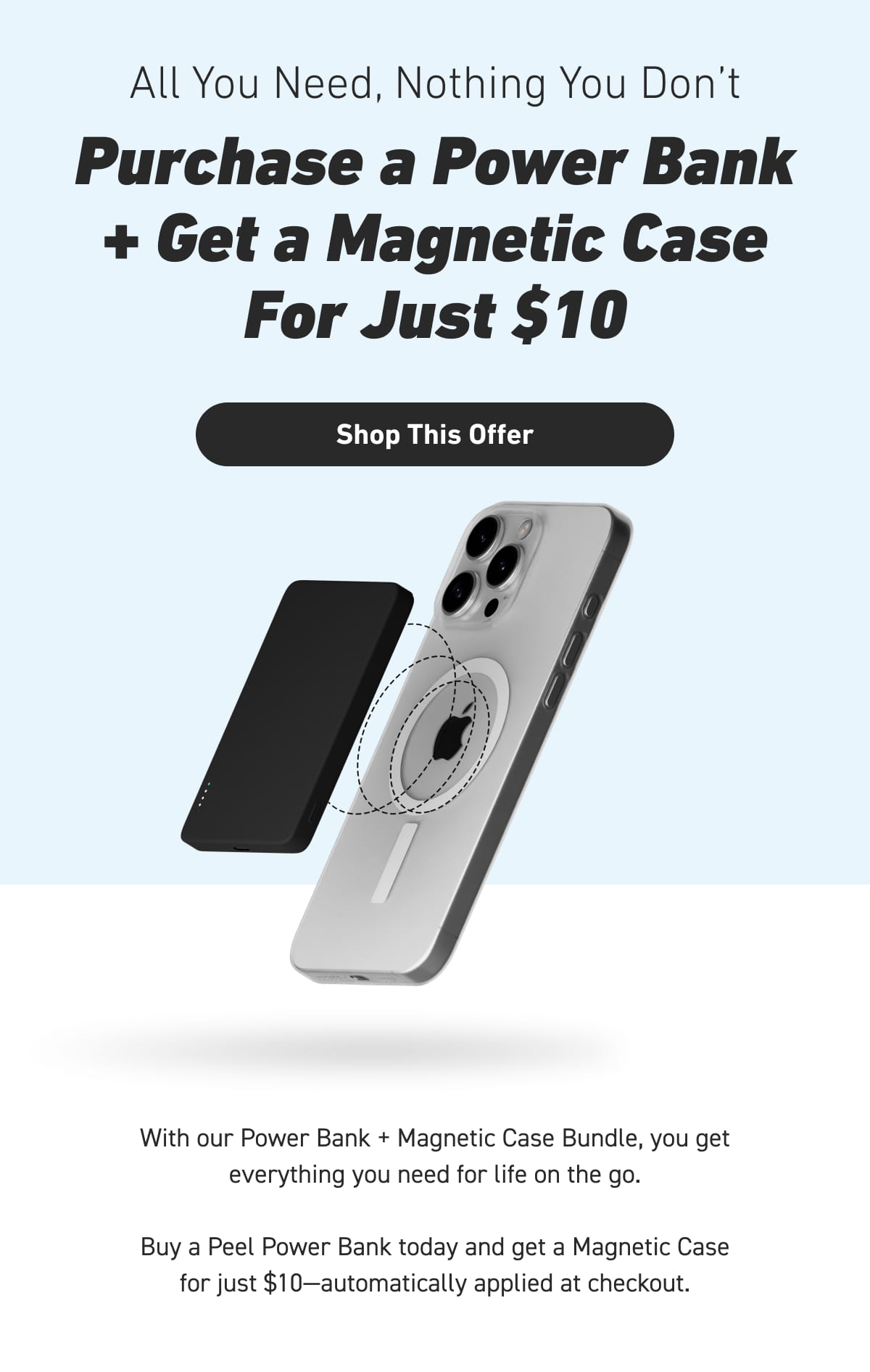 Purchase a Power Bank + Get a Magnetic Case For Just $10
