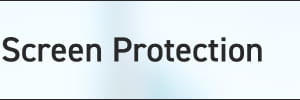 Screen Protection