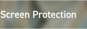 Screen Protection