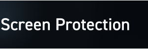 Screen Protection