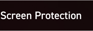 Screen Protection