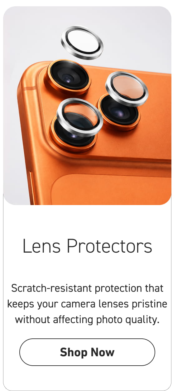 Lens Protectors [Click here to Shop Now]