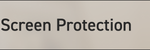 Screen Protection