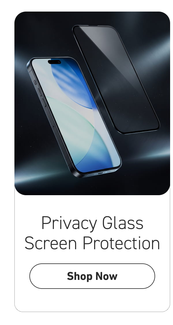 Privacy Glass Screen Protection [Click here to Shop Now]