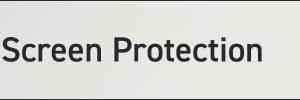 Screen Protection