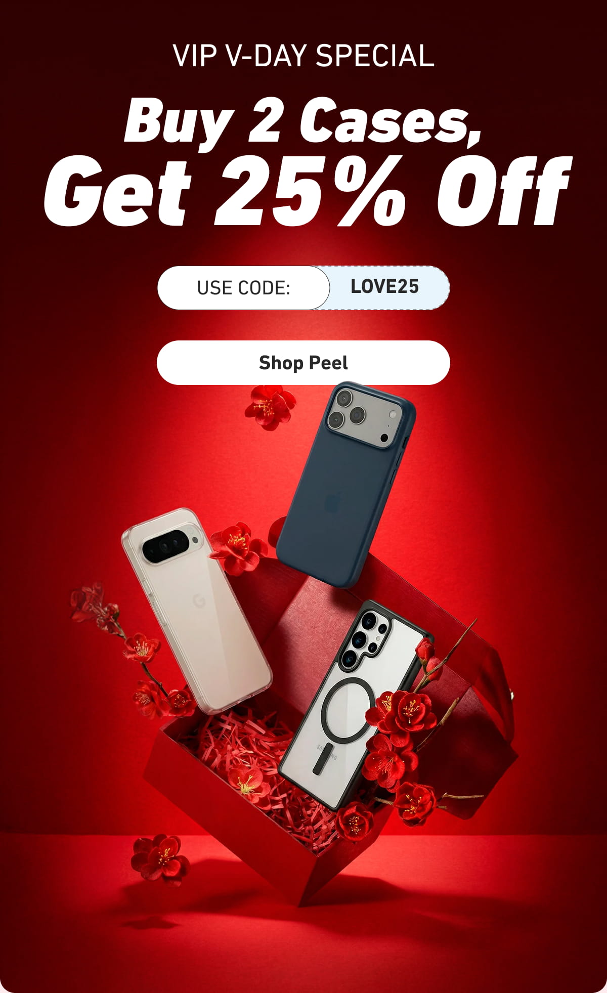 Buy 2 Cases, Get 25% Off. Use Code LOVE25 