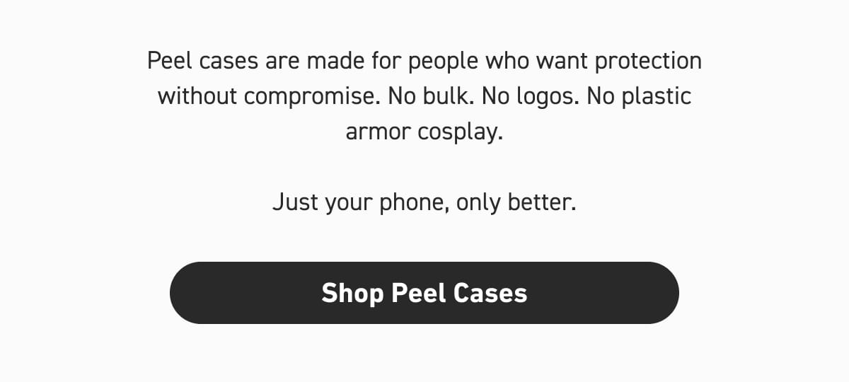 [Click here to Shop Peel Cases]