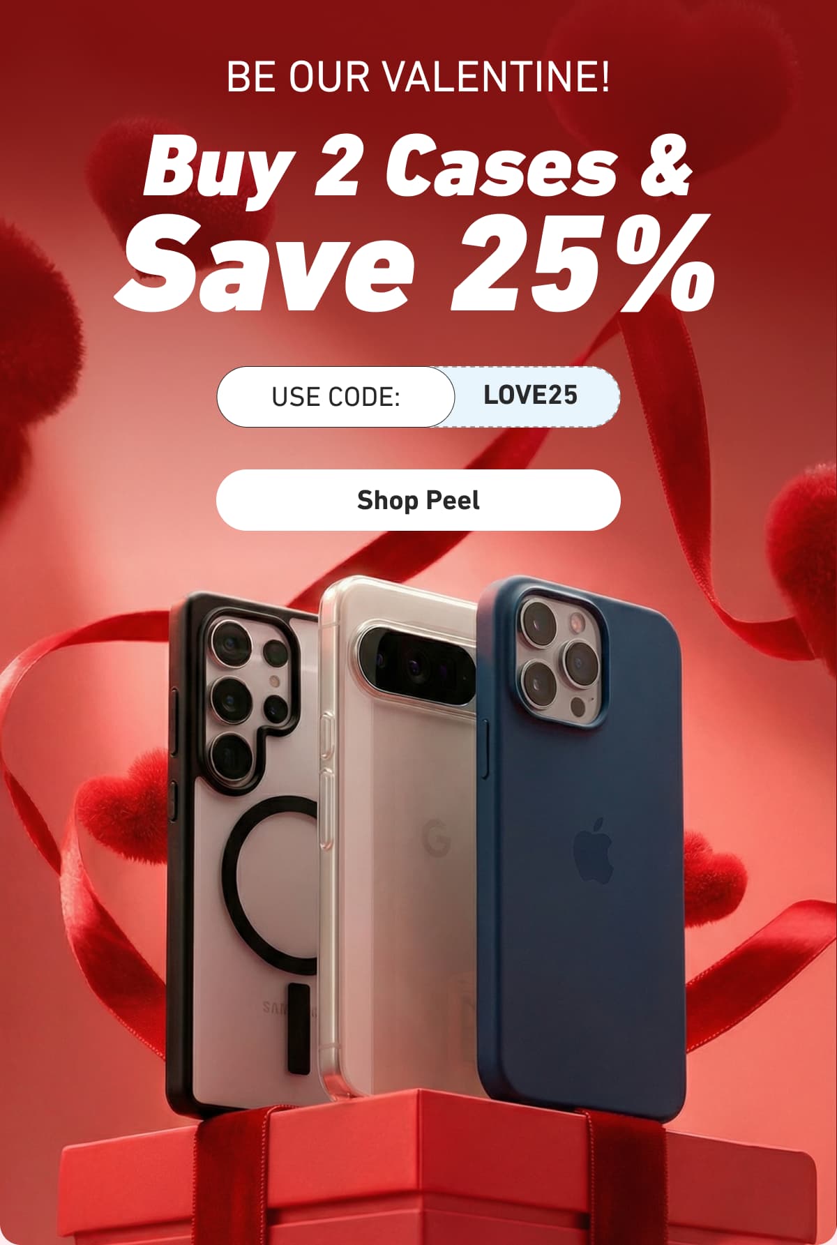 Buy 2 Cases & Save 25%. Use Code LOVE25