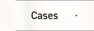 Cases