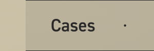 Cases