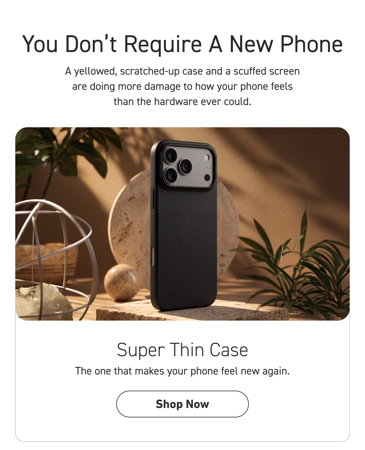 Super Thin Case [Click here to Shop Now]
