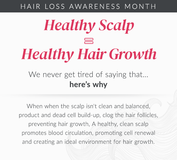 healthy scalp = healthy hair growth Kerotin