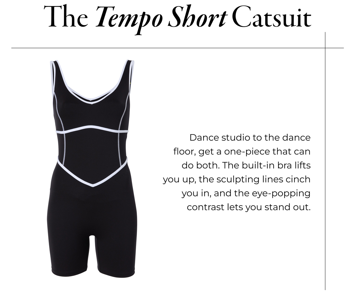 Tempo Short Catsuit