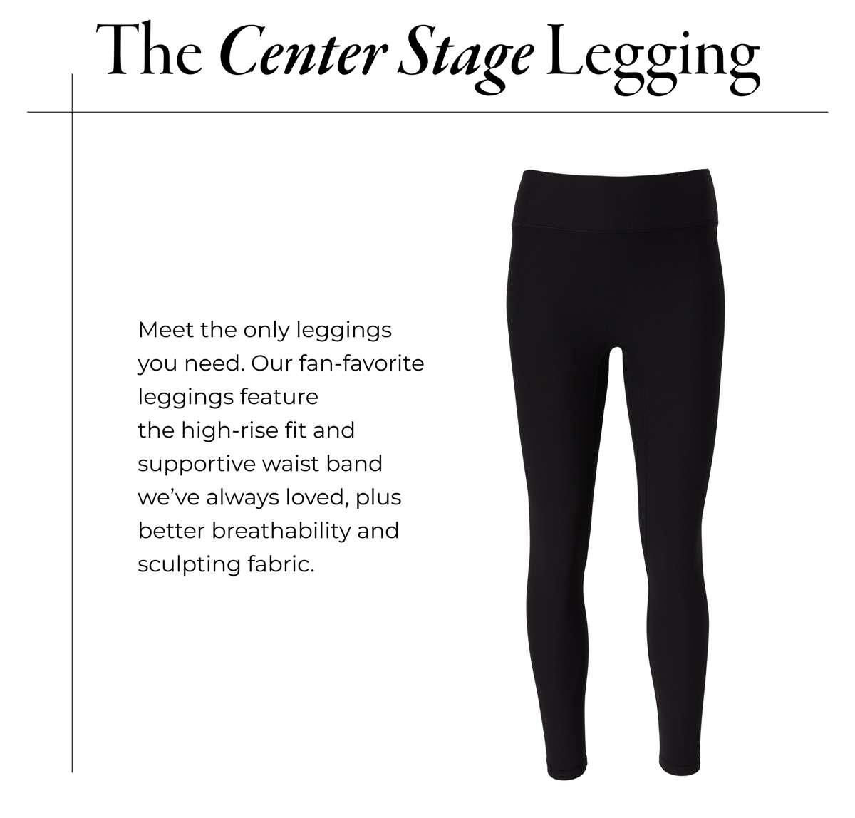 Center Stage Legging