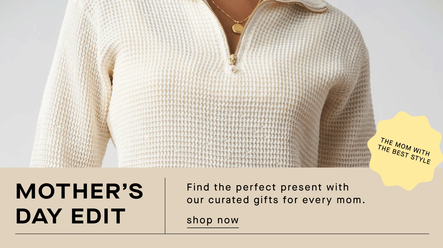 Shop The Mother's Day Edit