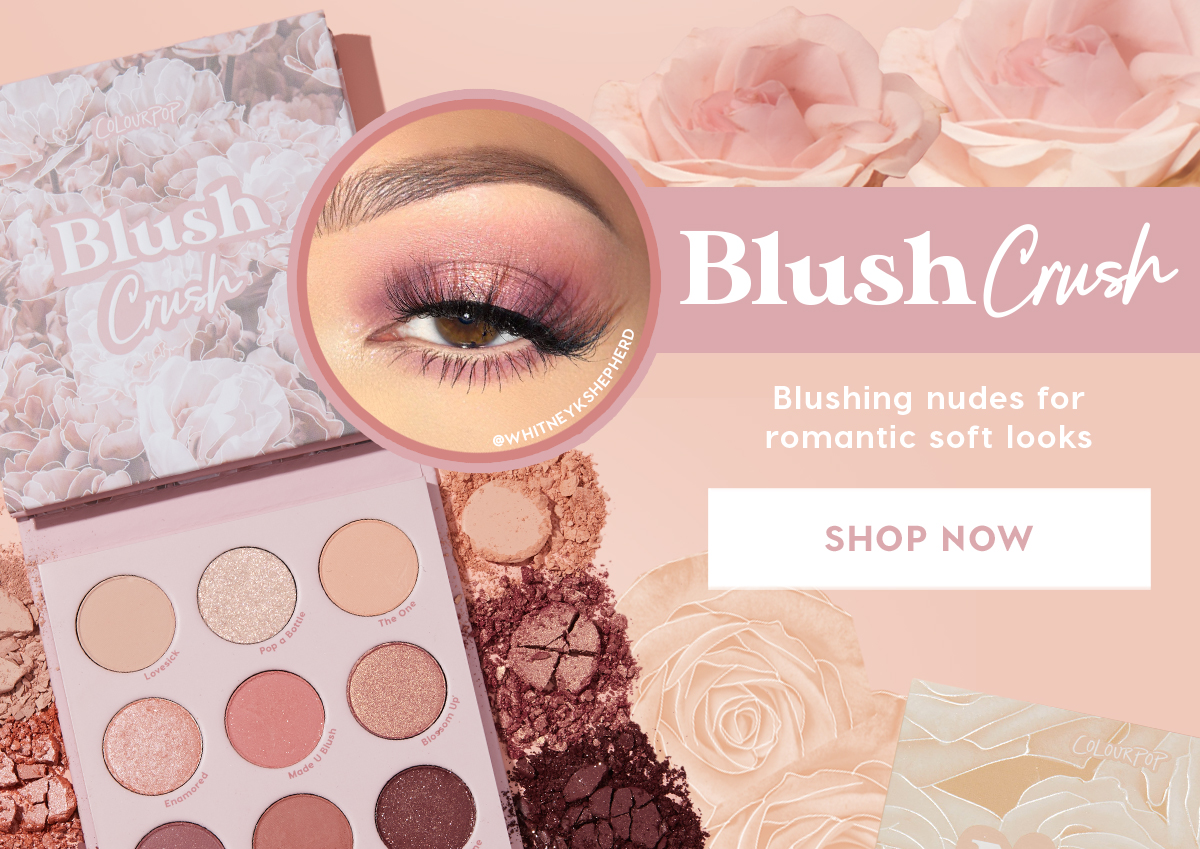 Blush Crush - Blushing nudes for romantic soft looks - Shop Now