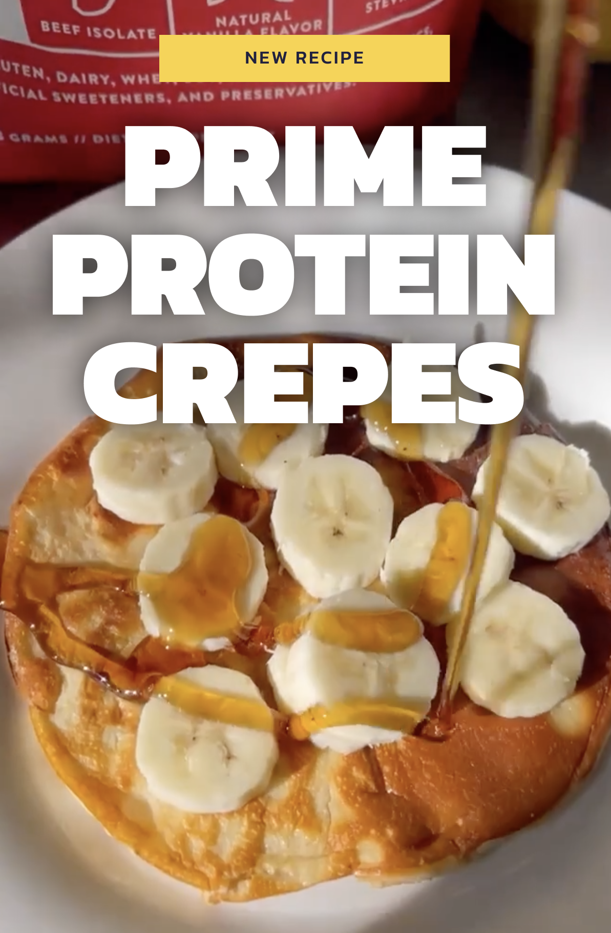 Prime protein crepes.