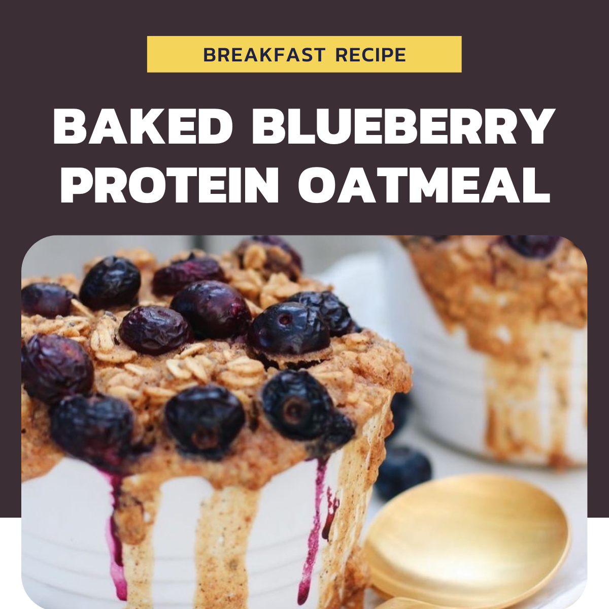 Rise and Shine with Baked Blueberry Protein Oatmeal