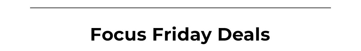 focus friday deals