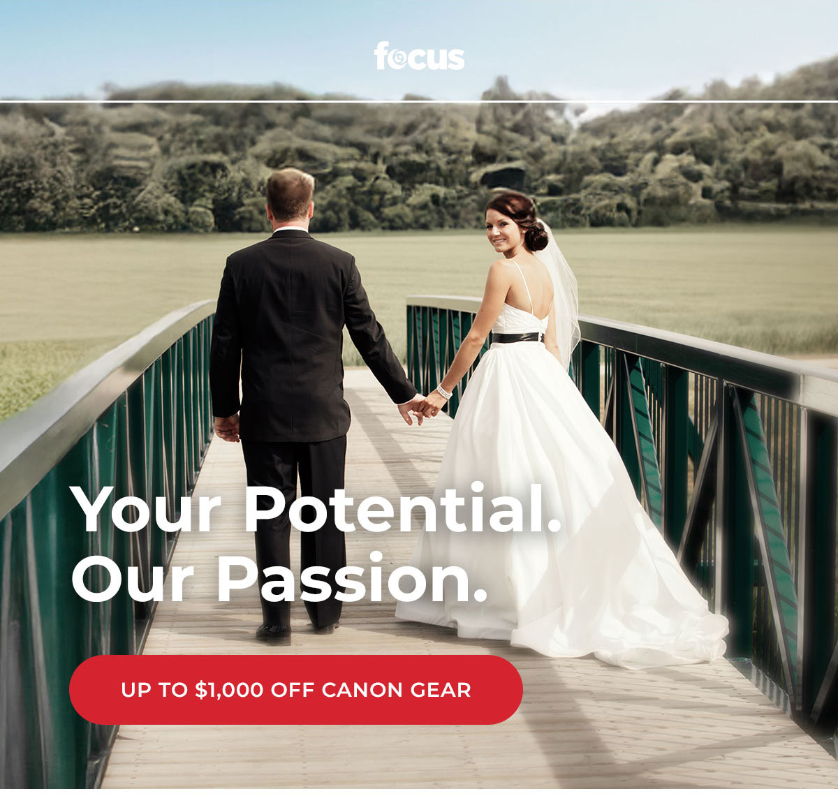 your potential, our passion: save up to $1,000 off canon gear