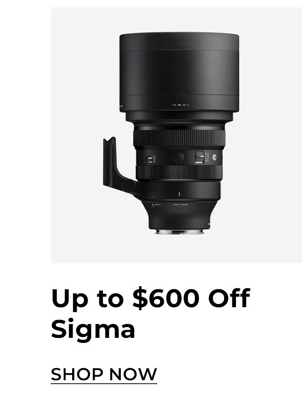 up to $600 off sigma