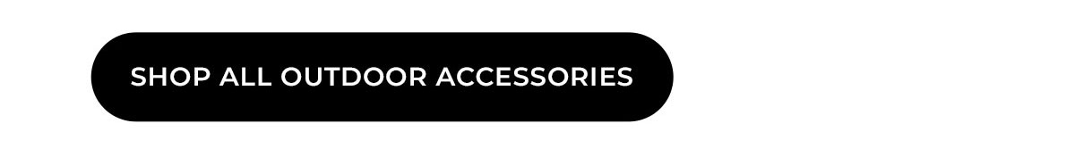 shop all outdoor accessories