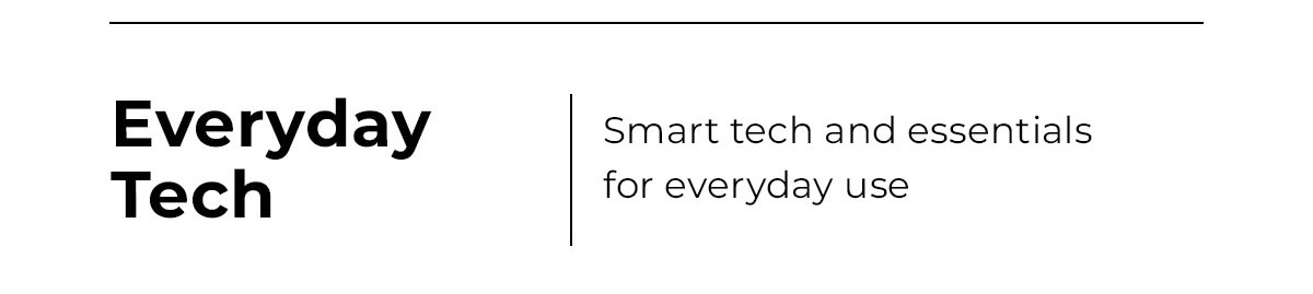 everyday tech