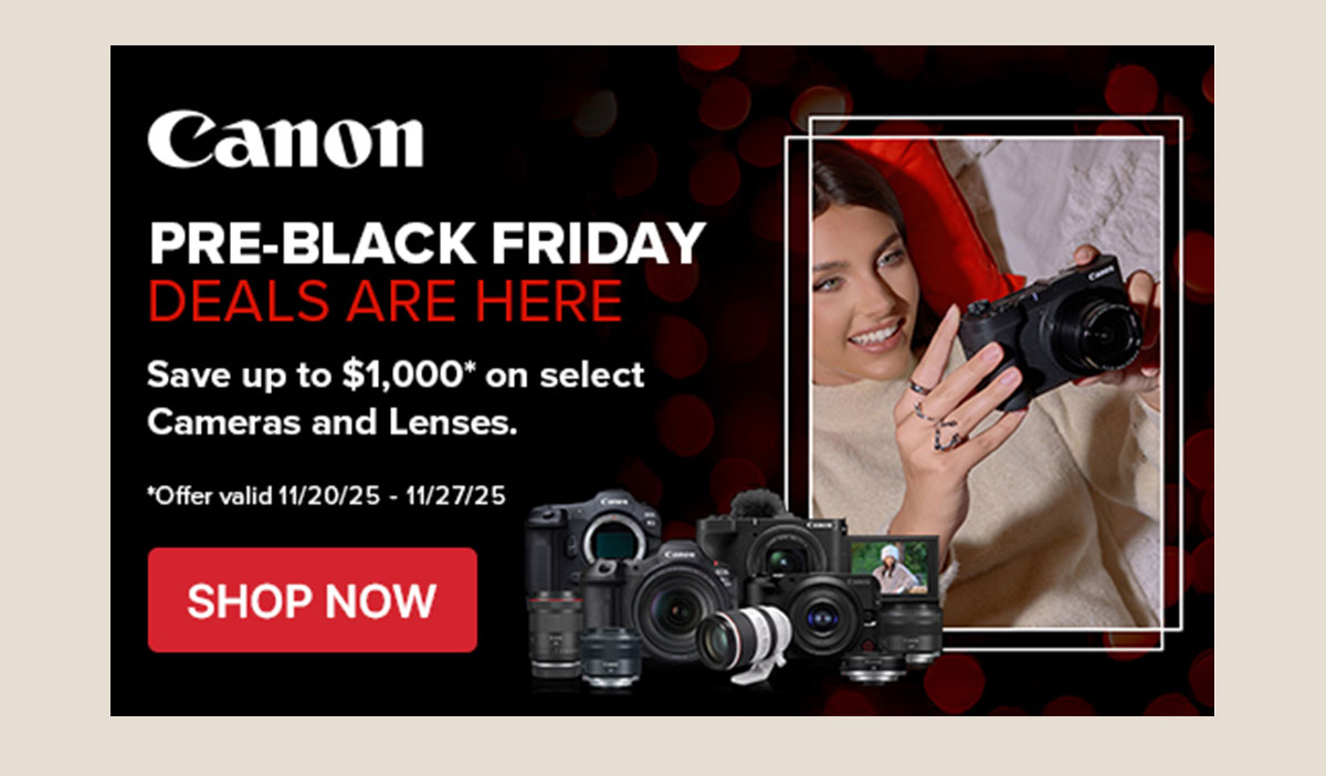 canon pre black friday deals save up to $1000 on select items