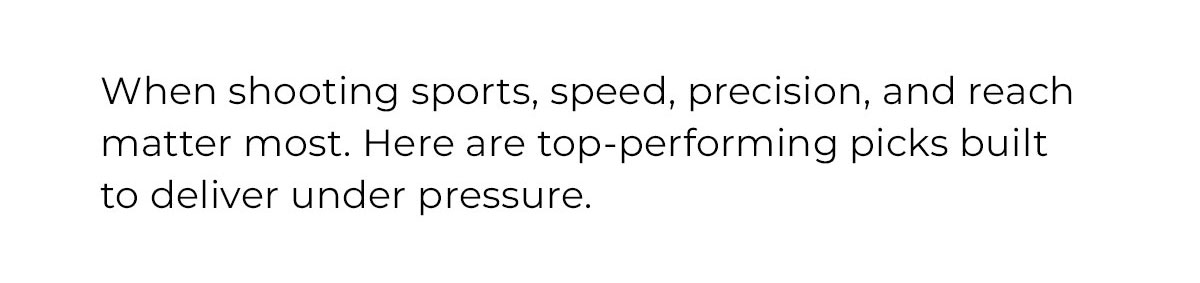 here are top performing picks built to deliver under preasure