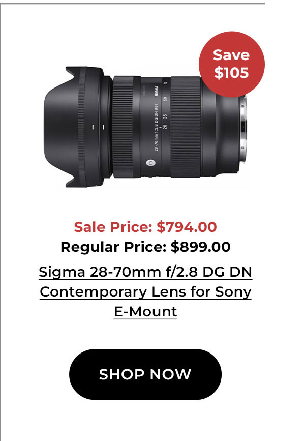 Save $105 Sigma 28-70mm f/2.8 DG DN Contemporary Lens for Sony E-Mount