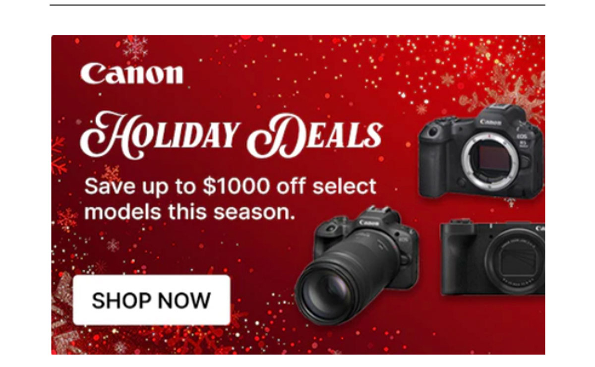 canon holiday deals save up to $1000 on select models