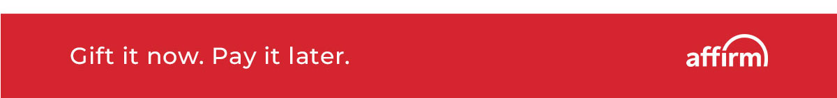 gift it now pay it later with affirm