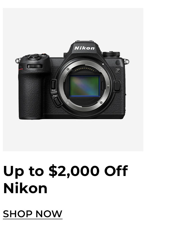 Up to $2000 off nikon
