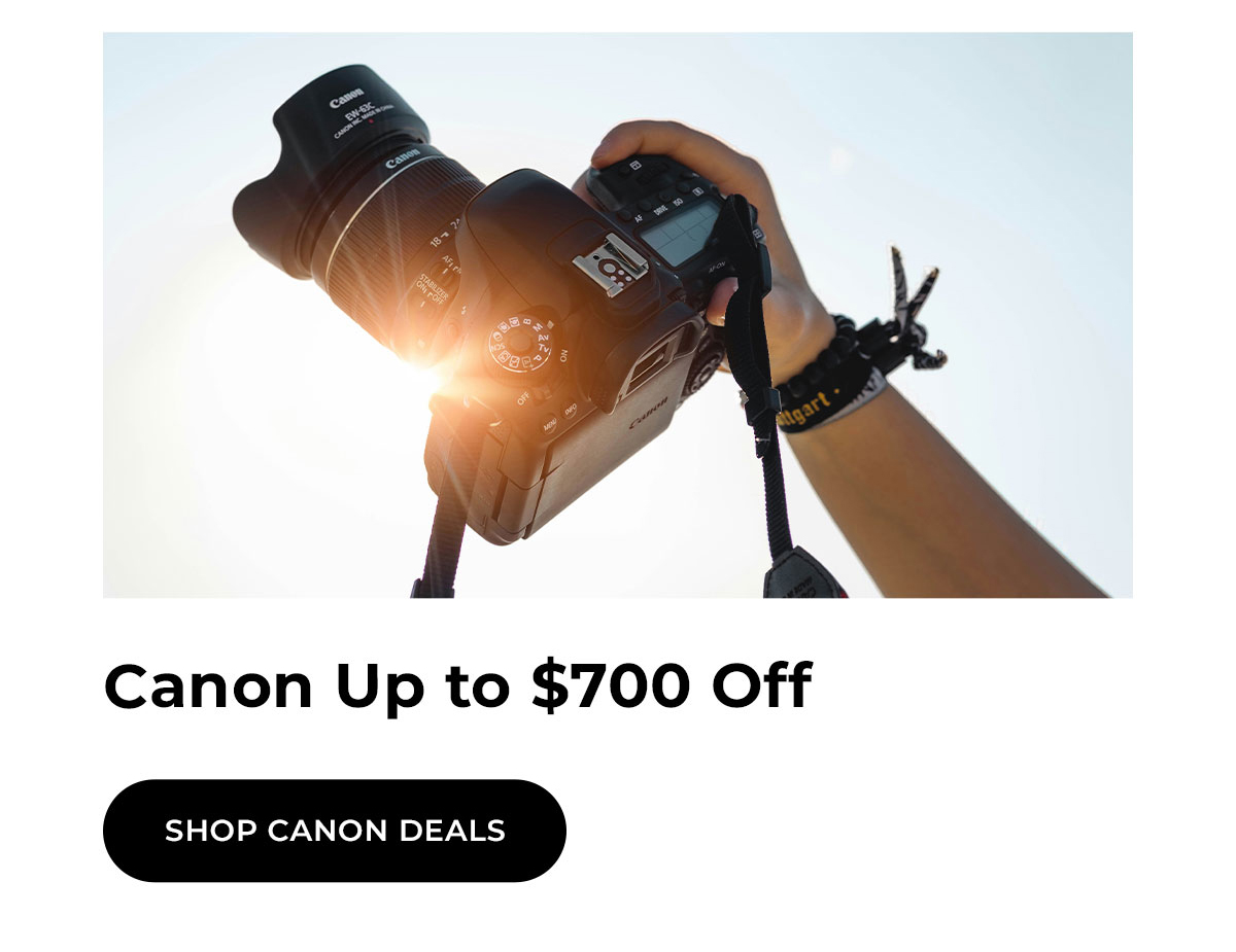 Canon up to $700 off