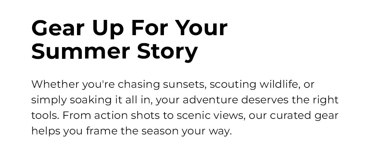 gear up for your summer story