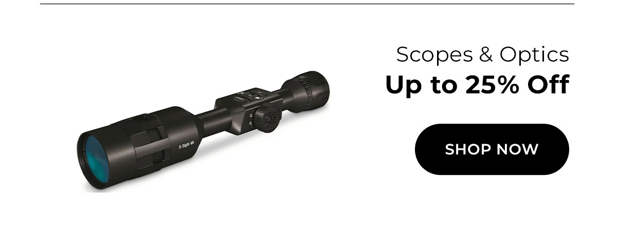 25% off scopes and optics