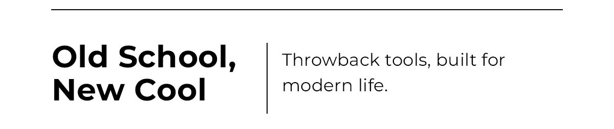 old school, new cool