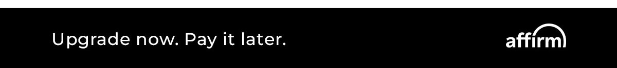 upgrade now pay it later with affirm