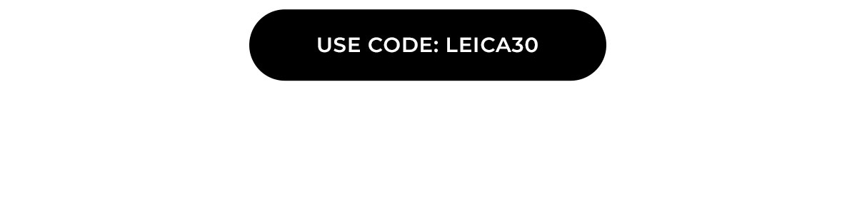use code: LEICA30