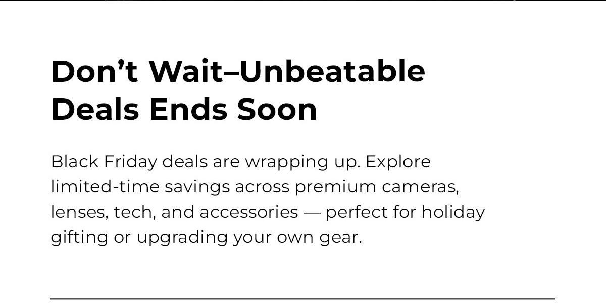 dont wait—Unbeatable deals end soon