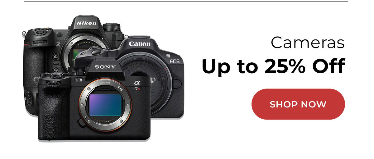 up to 25% off Cameras
