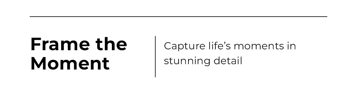 frame the moment