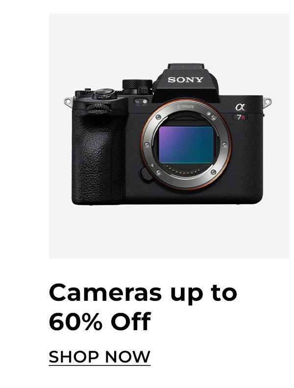 cameras up to 60% off