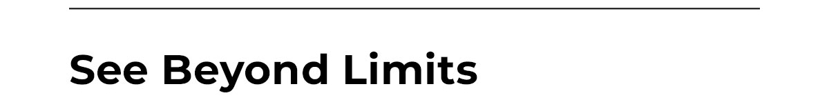 see beyond limits