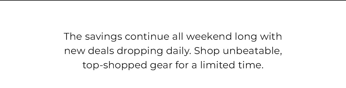 the savings continute all weekend long