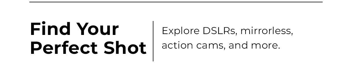 find your perfect shot shop cameras