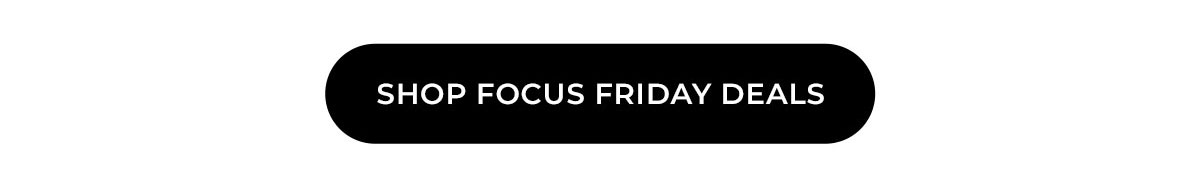 shop focus friday deals