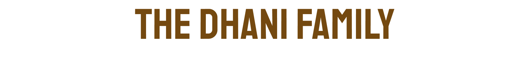dhani family