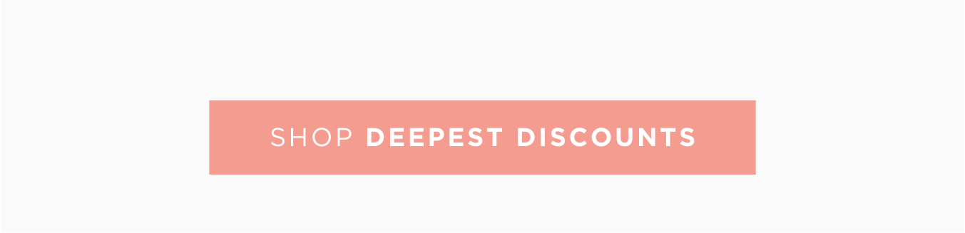 Shop Anniversary Sale Deepest Discounts!