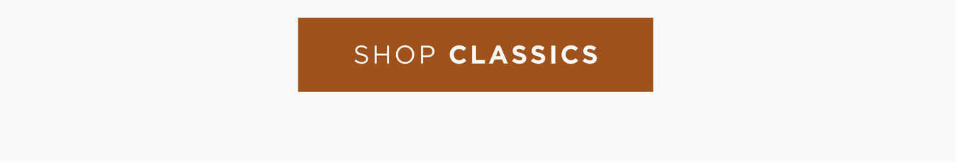Shop Classics